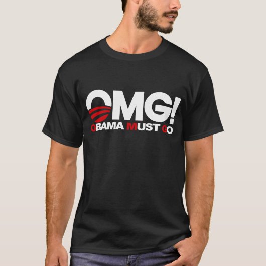 OMG! オバマは行かなければなりません Tシャツ (正面)