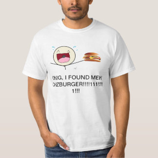 OMG、私はMEH CHIZのハンバーガーを!見つけました!! Tシャツ
