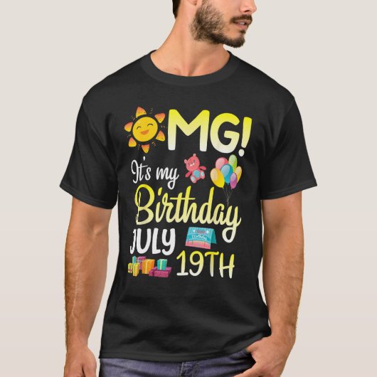 OMG 7月19日の私の誕生日ハッピーママだから Tシャツ (正面)