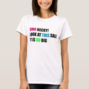 OMG Beckyの大きいガレージセールのユーモアのワイシャツ Tシャツ