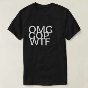OMG GOP WTFのワイシャツ Tシャツ