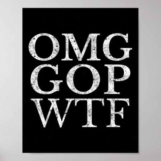 Omg Gop WtfアンチトランプTシャツ ポスター (正面)