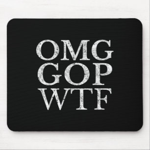Omg Gop WtfアンチトランプTシャツ マウスパッド