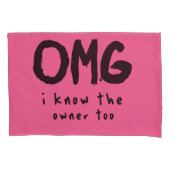 OMG I KHOW所有者も人間のためのおもしろい引用文 枕カバー (正面)