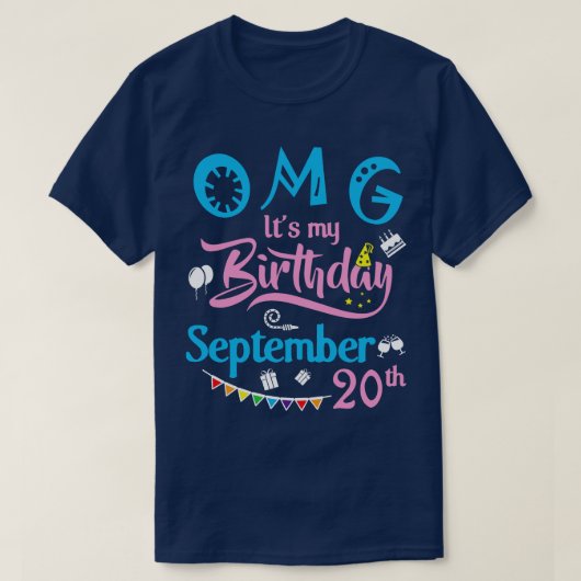 OMG Its私の誕生日9月20日ハッピーアザ Tシャツ (デザイン正面)