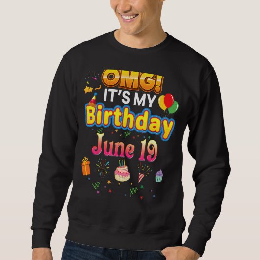 Omg It's My誕生日6月19日ヴィンテージ19 Happy Ki スウェットシャツ (正面)