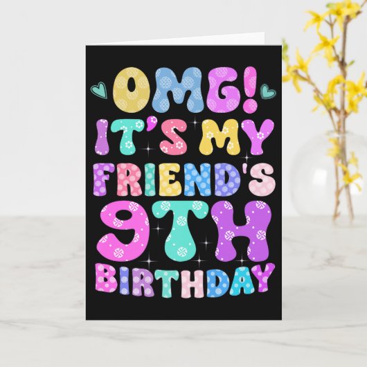 Omg Its My Friends 9th Birthday Flowers 9 Years Ol カード (黄色い花)