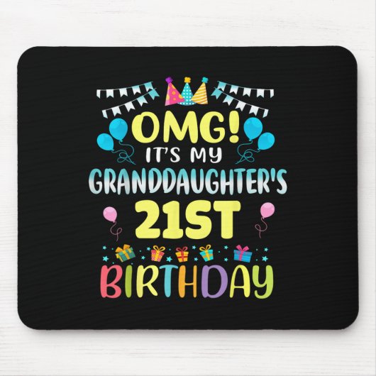 Omg Its My Granddaughters 21st Birthday Sweet 21 Y マウスパッド (正面)