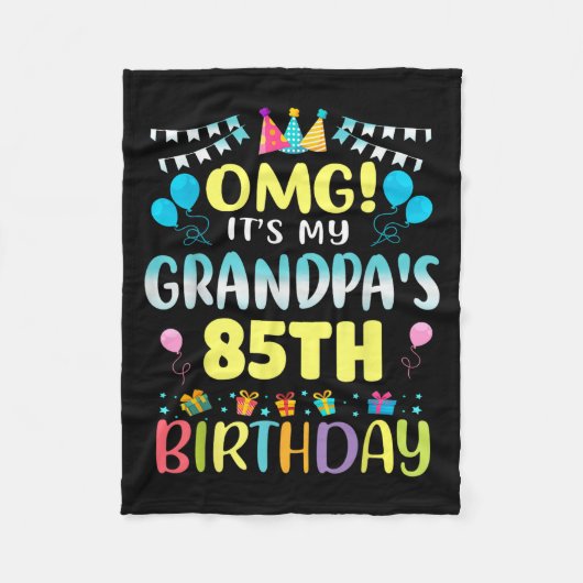 Omg Its My Grandpas 85th Birthday Sweet 85 Years O フリースブランケット (正面)