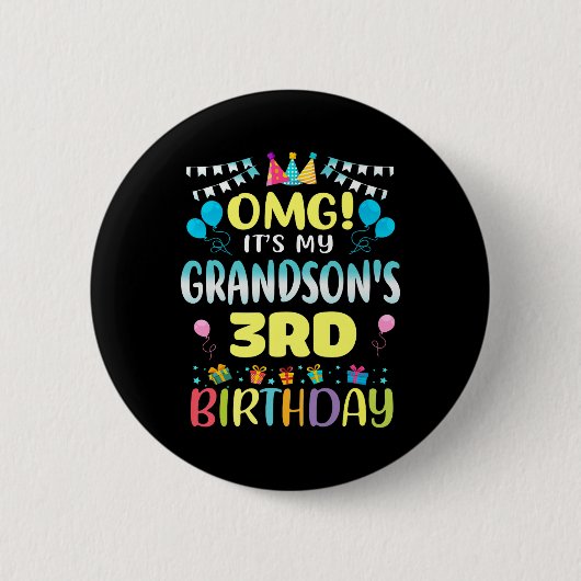 Omg Its My Grandsons 3rd Birthday Sweet 3年 缶バッジ (正面)