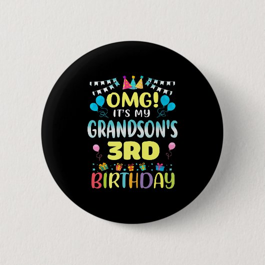 Omg Its My Grandsons 3rd Birthday Sweet 3年 缶バッジ (正面)