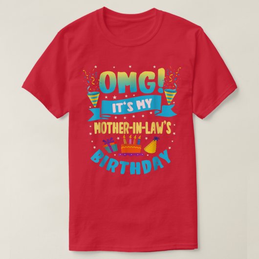 OMG It's My Mother in Law誕生日 Tシャツ (デザイン正面)