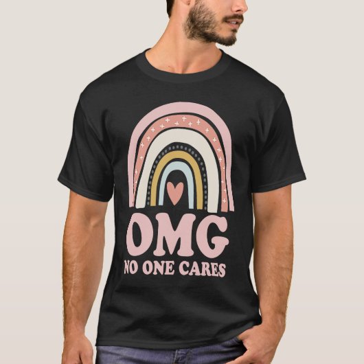 OMG No One Cares   Sarcastic Rainbow Tシャツ (正面)