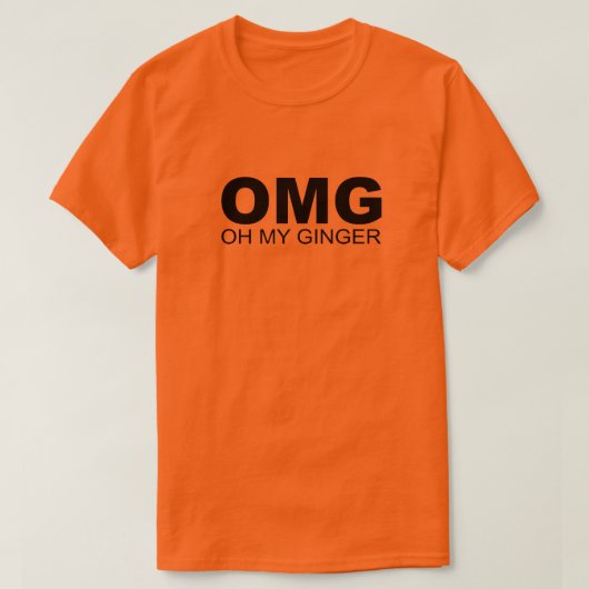 OMG OH MY GINGER RED HEAD UMOUS T Tシャツ (デザイン正面)