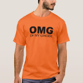 OMG OH MY GINGER RED HEAD UMOUS T Tシャツ (正面)