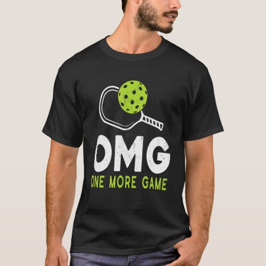 Omg Pickleball One More Game Pickleball Tシャツ (正面)