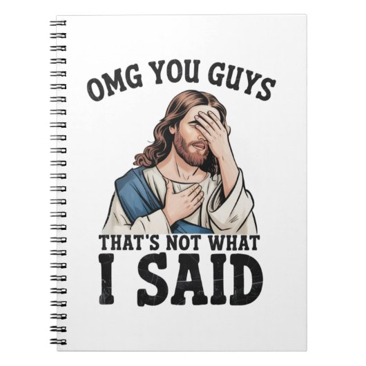 OMG You Guys That's Not What I Said Jesus Meme ノートブック (正面)