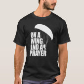 On A Wing And A Prayer  Women Paraglider Adventure Tシャツ (正面)