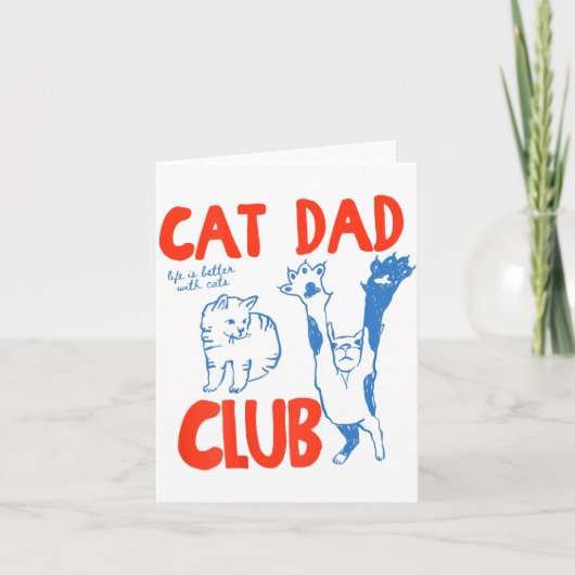 (on Back) Cat Dad Club Life Is Better With Cats Fa カード (正面)