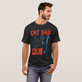 (on Back) Cat Dad Club Life Is Better With Cats Fa Tシャツ (正面フル)