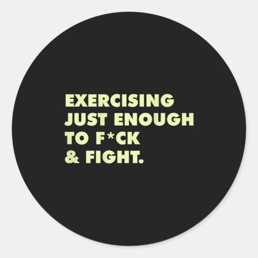 (on Back) Exercising Just-enough To Fck &amp; Figh ラウンドシール (正面)