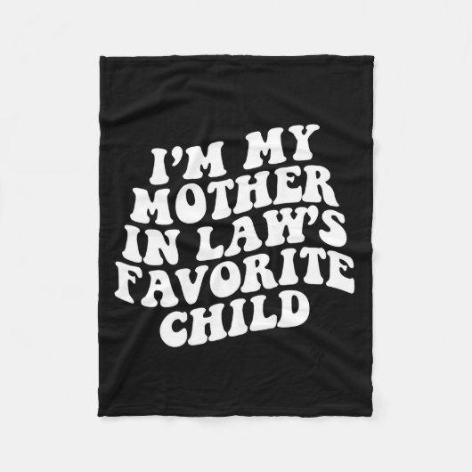 (on Back) I'm My Mother In Law's Favorite Child Gr フリースブランケット (正面)