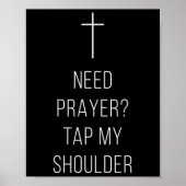 On Back Need Prayer Tap My Shoulder Christian Cros ポスター (正面)