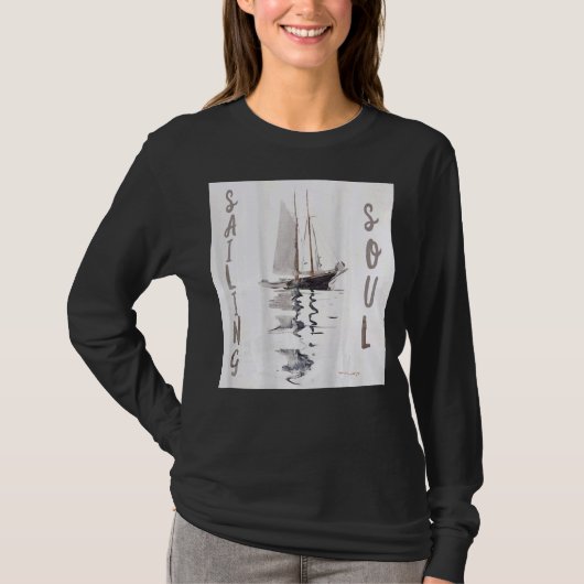 On Back Sailing Soul Sailboat Reflections船乗り Tシャツ (正面)