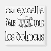 On excelle dans tous les dolmens マグネット (正面)