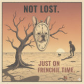 On Frenchie Time Funny French Bulldog Design シール (正面)