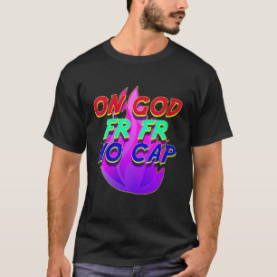 On God FR FR No Capインターネットおもしろいスラングミームリング Tシャツ