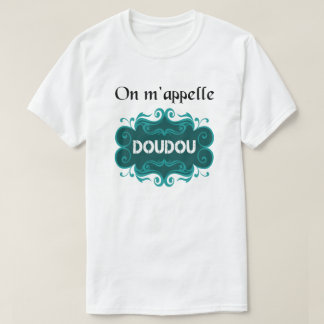 On m'appelle doudou tシャツ