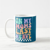 On My Moms Last Nerve Funny Groovy Quote For Kids  コーヒーマグカップ (左)