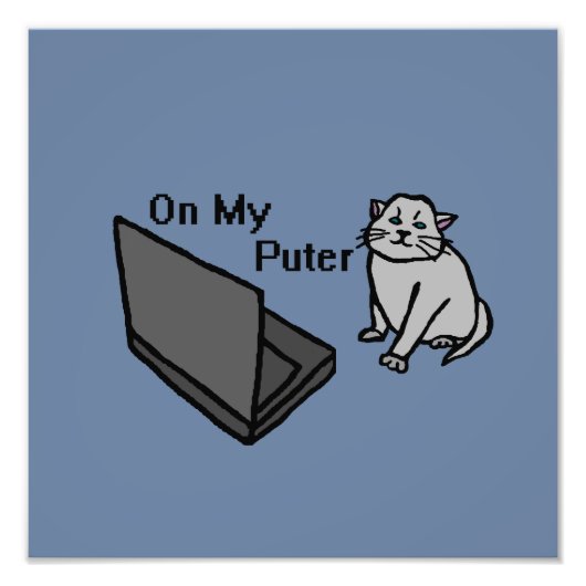 On My Puter Funny Computer Gray Cat Meme フォトプリント (正面)