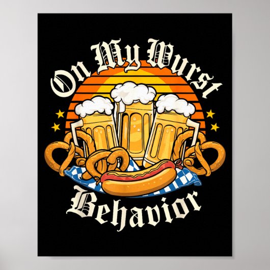 On My Wurst Behavior Retro Groovy Beer ポスター (正面)