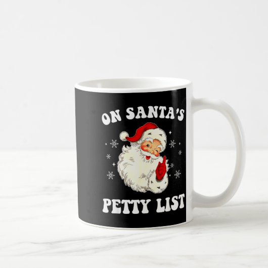 On Santa's Petty List Santa Christmas Xmas Holiday コーヒーマグカップ (右)