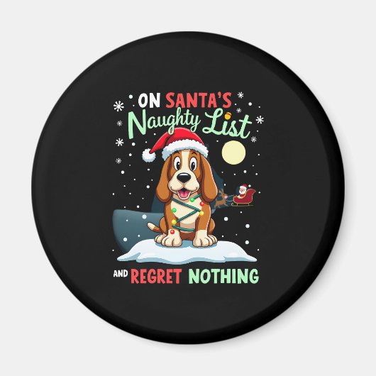 On Santa's Xmas Naughty List Regret Nothing Basset マグネット (正面)