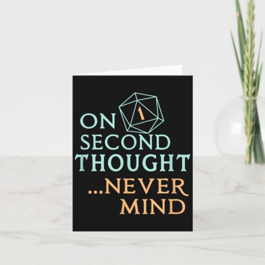 On Second Thought Never Mind, Funny Gift For Men,  カード (正面)