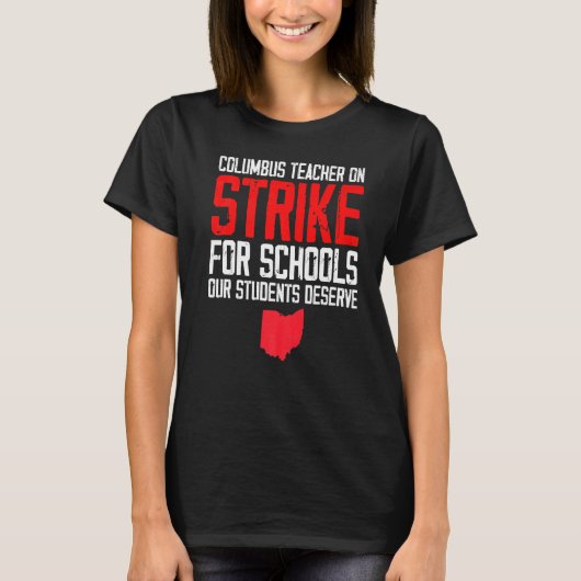 On Strike Columbus Ohio School先生がOhiを攻撃 Tシャツ (正面)