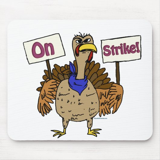 On Strike - Talking Turkey マウスパッド (正面)