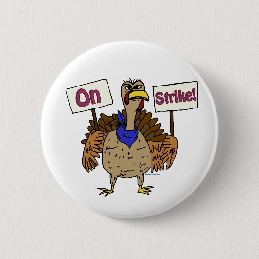 On Strike - Talking Turkey 缶バッジ (正面)