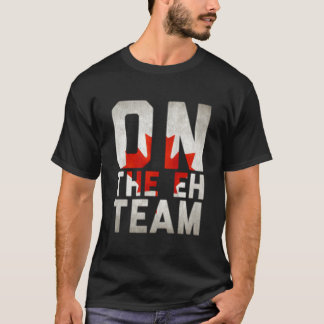 On The Eh Team Canadian Flag Tシャツ