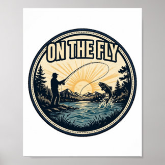 On The Fly — 日の出にキャスティングするフライフィッシャーマン ポスター