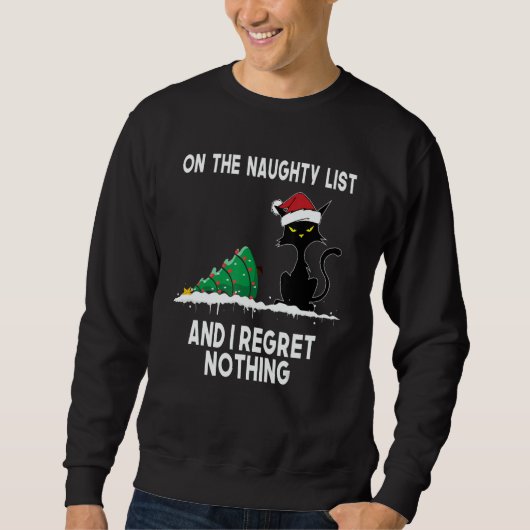 On The Naughty List And I Regret Nothing Black Cat スウェットシャツ (正面)