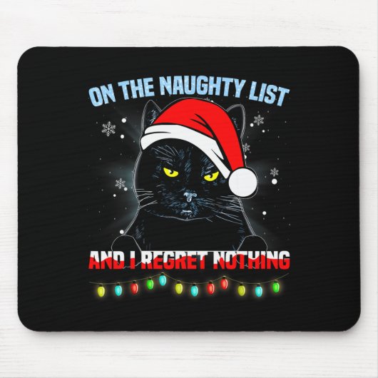 On The Naughty List And I Regret Nothing Cat Chris マウスパッド (正面)
