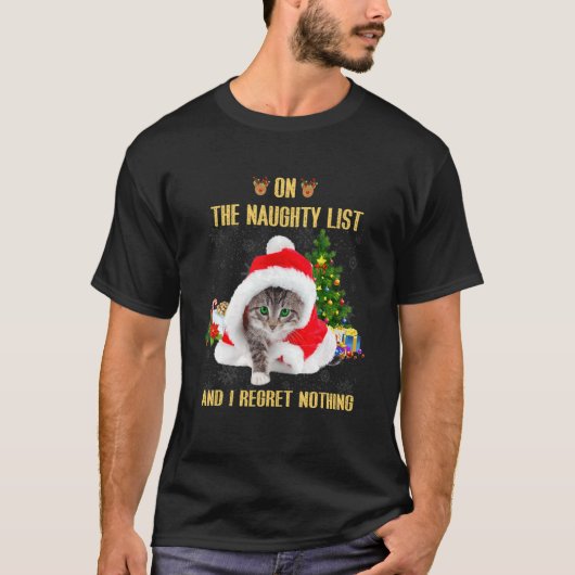 On The Naughty List And I Regret Nothing Cat Chris Tシャツ (正面)