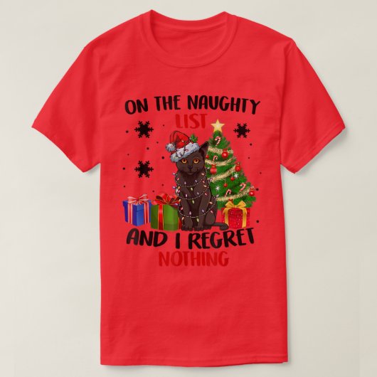On The Naughty List And I Regret Nothing Cat Chris Tシャツ (デザイン正面)