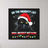 On The Naughty List And I Regret Nothing Cat xmas キャンバスプリント (正面)