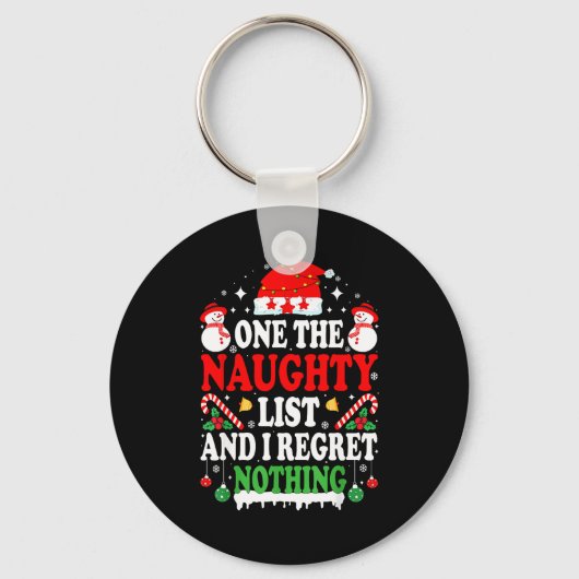 On The Naughty List And I Regret Nothing Funny Chr キーホルダー (正面)