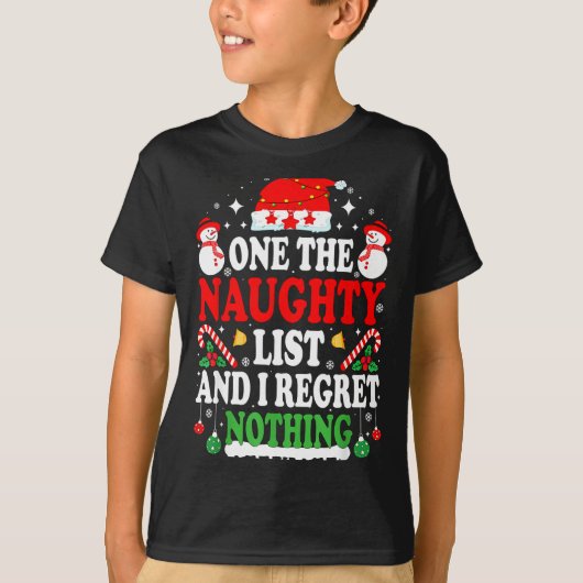On The Naughty List And I Regret Nothing Funny Chr Tシャツ (正面)